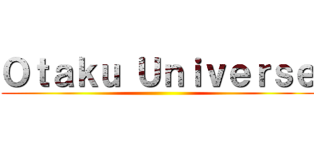 Ｏｔａｋｕ Ｕｎｉｖｅｒｓｅ ()