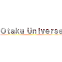 Ｏｔａｋｕ Ｕｎｉｖｅｒｓｅ ()