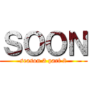 ＳＯＯＮ (season 3 part 2)