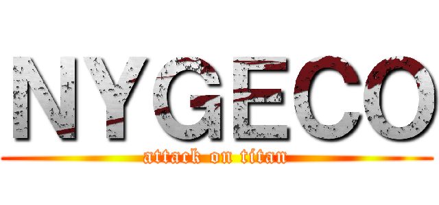 ＮＹＧＥＣＯ (attack on titan)