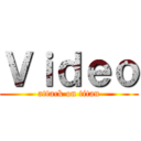 Ｖｉｄｅｏ (attack on titan)