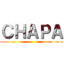 ＣＨＡＰＡ ()