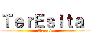 ＴｅｒＥｓｉｔａ  (Clemente)