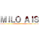 ＭＩＬＯ ＡＩＳ (sedap diminum)