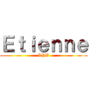 Ｅｔｉｅｎｎｅ (LPB)