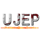 ＵＪＥＰ (Dedicate Your Heart)