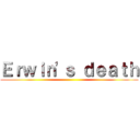 Ｅｒｗｉｎ'ｓ ｄｅａｔｈ ()