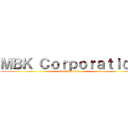 ＭＢＫ Ｃｏｒｐｏｒａｔｉｏｎ (attack on titan)