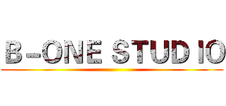 Ｂ－ＯＮＥ ＳＴＵＤＩＯ ()