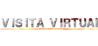 ＶＩＳＩＴＡ ＶＩＲＴＵＡＬ (Biblioteca Vasconcelos)