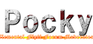 Ｐｏｃｋｙ (Elemental Flyff Forum Moderator)