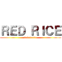 ＲＥＤ ＲＩＣＥ (kakudanto)