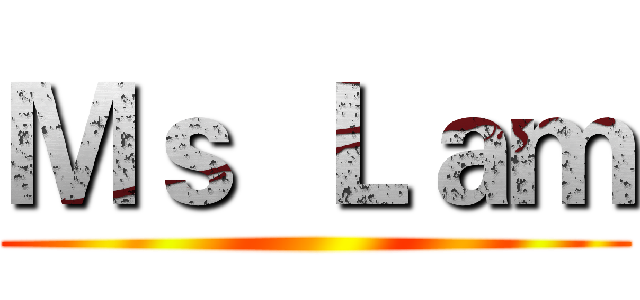 Ｍｓ  Ｌａｍ ()