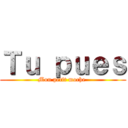 Ｔｕ ｐｕｅｓ (Mon petit moche )
