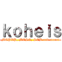 ｋｏｈｅｉｓ (MCPVP, MCSG, SCB and more!)