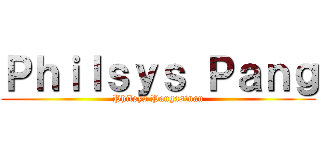 Ｐｈｉｌｓｙｓ Ｐａｎｇ (Philsys Pangasinan)