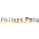 Ｐｈｉｌｓｙｓ Ｐａｎｇ (Philsys Pangasinan)