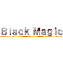 Ｂｌａｃｋ Ｍａｇｉｃ (Group)