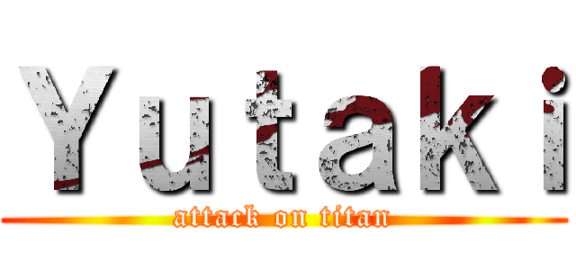 Ｙｕｔａｋｉ (attack on titan)