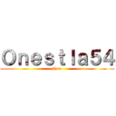 Ｏｎｅｓｔｌａ５４ (Caca)
