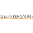 ＧｌｏｒｙＩＳＦｏｒｅｖｅｒ (EDawg878 Server)