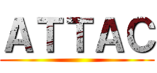 ＡＴＴＡＣ ()