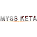 ＭＹＳＳ ＫＥＴＡ (attack on titan)