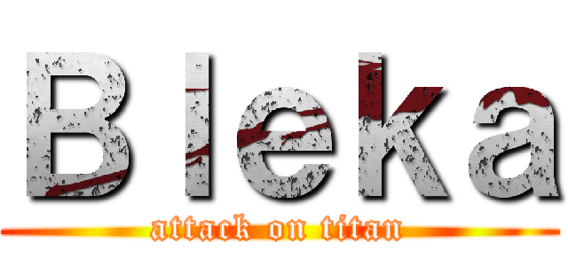 Ｂｌｅｋａ (attack on titan)