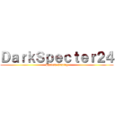 ＤａｒｋＳｐｅｃｔｅｒ２４ (Shadow Gaming)