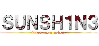 ＳＵＮＳＨ１Ｎ３ (deeper grey galaxy)