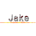   Ｊａｋｅ   (Orchestra / USA)