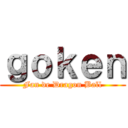 ｇｏｋｅｎ (Fan de Dragon Ball)