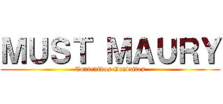 ＭＵＳＴ ＭＡＵＲＹ (Contenidos Gratuitos)