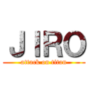 ＪＩＲＯ (attack on titan)