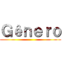 Ｇêｎｅｒｏ ()