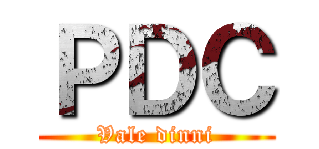 ＰＤＣ (Vale dinni)