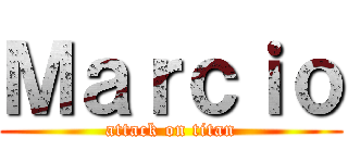 Ｍａｒｃｉｏ (attack on titan)
