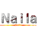 Ｎａｉｌａ (Naila)