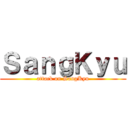 ＳａｎｇＫｙｕ (attack on SangKyu)