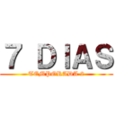 ７ ＤＩＡＳ (TEMPORADA 2)