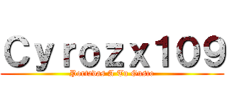 Ｃｙｒｏｚｘ１０９ (Portadas A Tu Gusto)