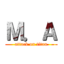Ｍ．Ａ (attack on titan)