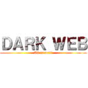 ＤＡＲＫ ＷＥＢ (All is welll)