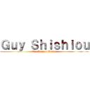 Ｇｕｙ Ｓｈｉｓｈｉｏｕ (The King of Braves)