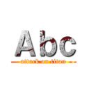 Ａｂｃ (attack on titan)