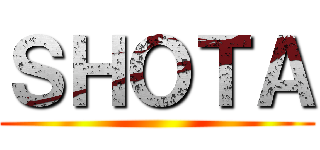ＳＨＯＴＡ ()