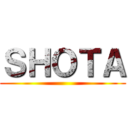 ＳＨＯＴＡ ()