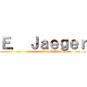 Ｅ． Ｊａｅｇｅｒ (attack on titan WEB)