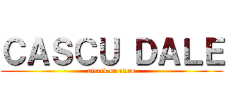 ＣＡＳＣＵ ＤＡＬＥ (attack on titan)