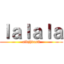 ｌａｌａｌａ (alkjhdasñ)